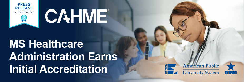 APUS-MSHA-CAHME-Press-Release-Banner APUS MSHA CAHME Accreditation Press Release Banner